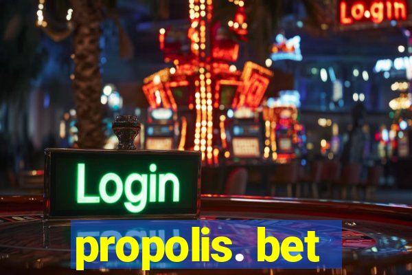propolis. bet